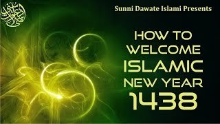 How to Welcome Islamic New Year By Maulana Shakir Noorie